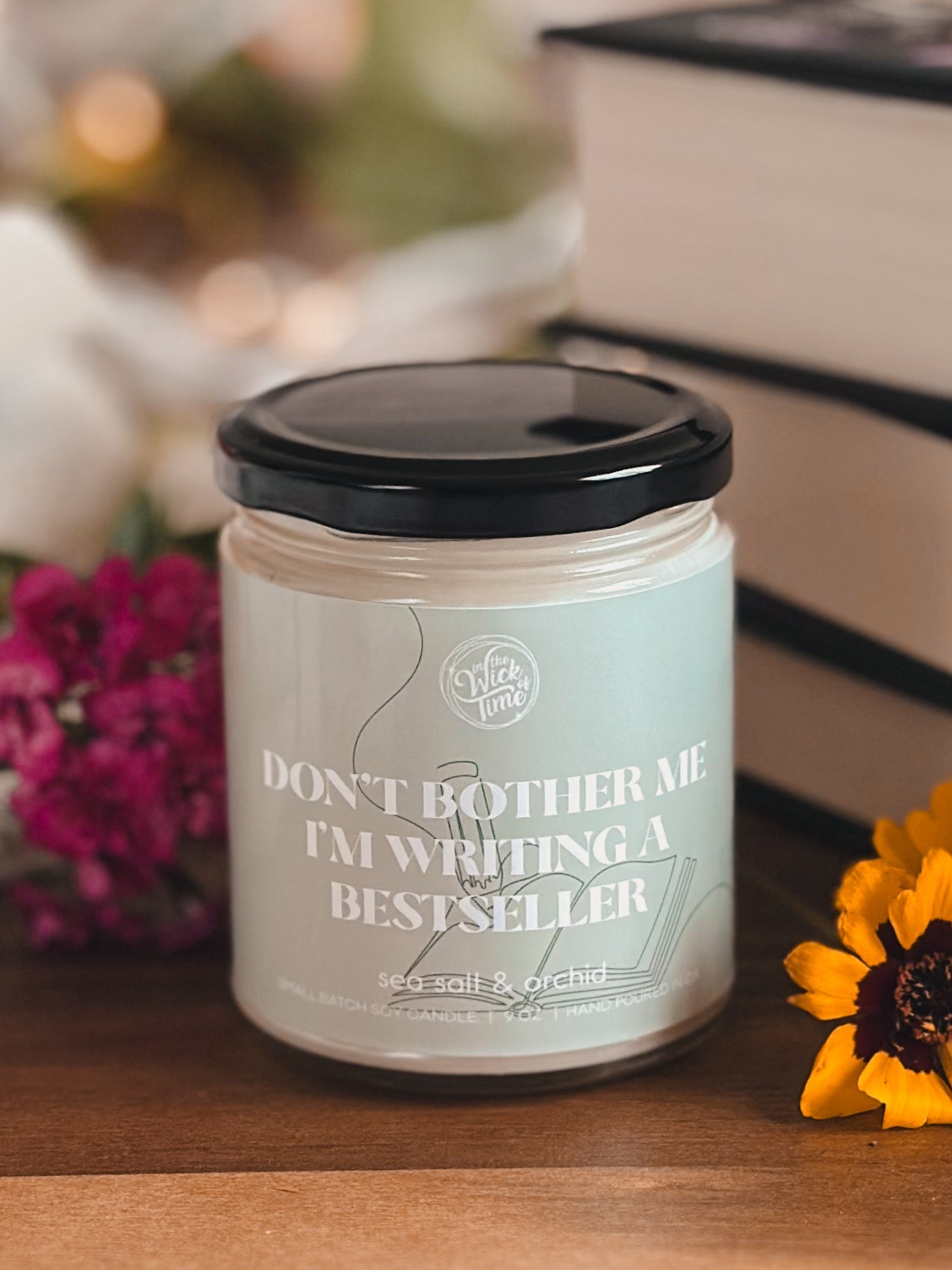 Don't Bother Me I'm Writing a Bestseller Aromatherapy Candle 9 OZ