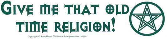 Give Me That Old Time Religion
