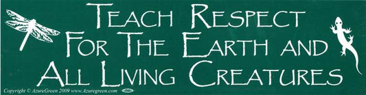 Teach Respect for the Earth