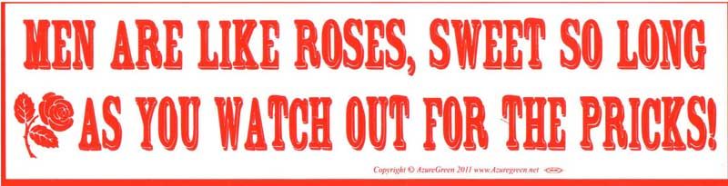 Men Are Like Roses