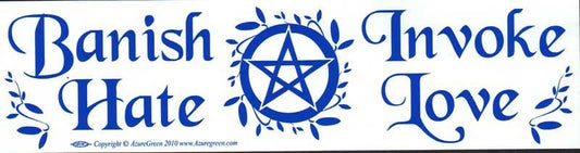 Banish Hate Invoke Love