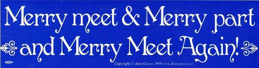 Merry Meet & Merry Part