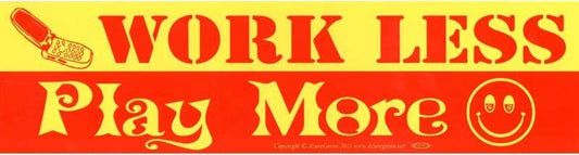 Work Less Play More