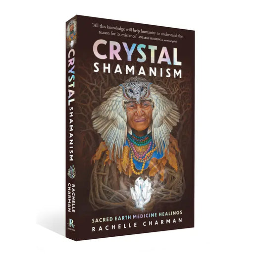 Crystal Shamanism: Sacred Earth Medicine Healing Book