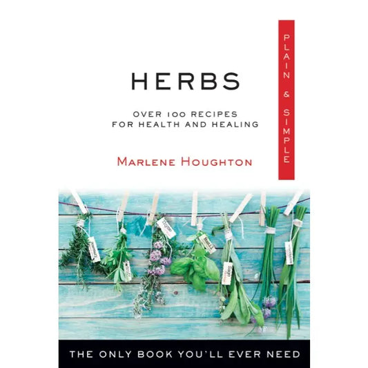 Herbs Plain and Simple: Healing Book for Daily Health