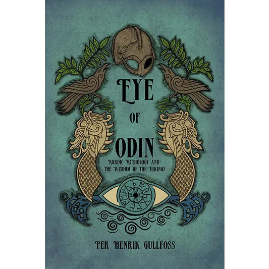 The Eye of Odin: Norse Astrology and Viking Wisdom Book