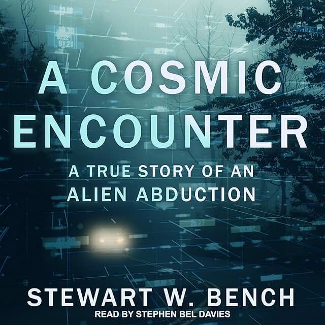 A Cosmic Encounter Book: True Alien Abduction Story
