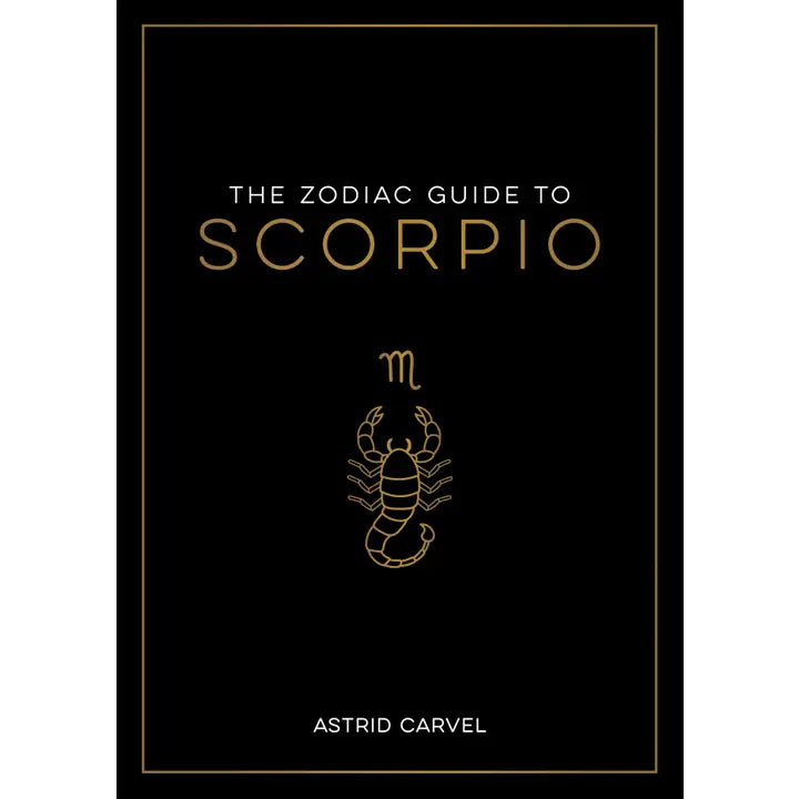 The Zodiac Guide to Scorpio: Astrological Book Insight