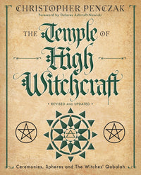 The Temple of High Witchcraft: A Ceremonial Magick Book