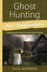 Mystical Paranormal Ghost Hunting For Beginners Guide Book