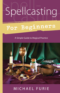 Spellcasting For Beginners: Magic Book For Healing And Love