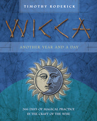 Wicca: Another Year and a Day Magical Practice Book