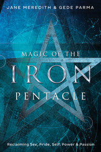 Magic Of Iron Pentacle: Reclaiming Power Passion Book