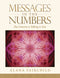 Messages in the Numbers: Mystical Numerology Book For Insights