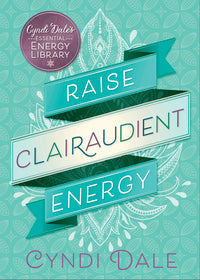 Raise Clairaudient Energy Book: Psychic Guidance