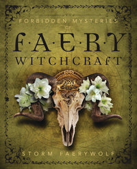 Faery Witchcraft Book: Forbidden Mysteries and Rituals