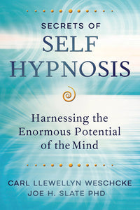 Secrets Of Self Hypnosis: Healing Book For Personal Growth