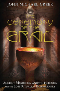 Mystical Ancient Ritual Book: The Ceremony of the Grail