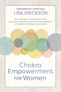 Women's Chakra Empowerment Healing Tools Book