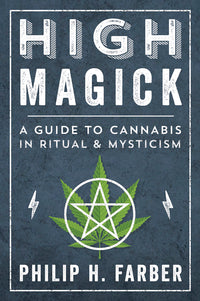 High Magick Cannabis Ritual Book For Spiritual Practices