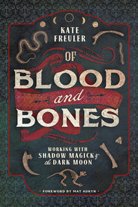 Of Blood And Bones: Shadow Magick Book | Mystics Vibe