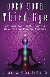Open Your Third Eye Chakra Book for Psychic Abilities