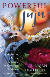 Powerful Juju Magick Book: Guidance From Iconic Women