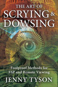 Mystical Scrying and Dowsing Book: The Art of Secrets