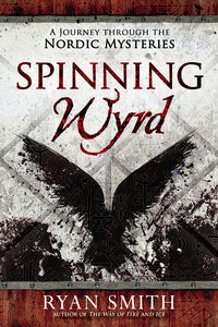 Exclusive Spinning Wyrd Book on Norse Paganism and Wyrd