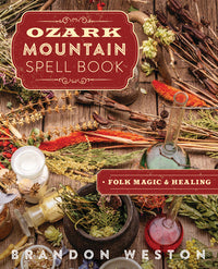 Ozark Folk Magic Spell Book for Love, Luck, Health