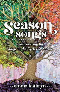 Season Songs Book: Connect to Nature's Magic and Seasons