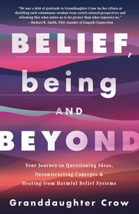 Mystical Spiritual Healing Book: Belief, Being And Beyond