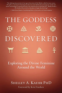 The Goddess Discovered: Guide to World Goddesses Book