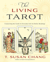 The Living Tarot Book: Personal Meanings in Tarot Cards