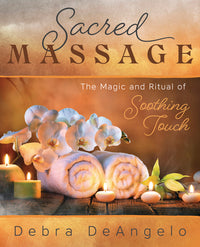 Sacred Massage Healing Book For Spiritual Bodywork