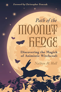 Path Of The Moonlit Hedge Spiritual Witchcraft Book