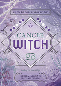 Cancer Witch Book: Intuitive Spells For Cancer Witches