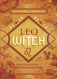 Leo Witch Book For Leo Sun Sign Witchcraft And Magic