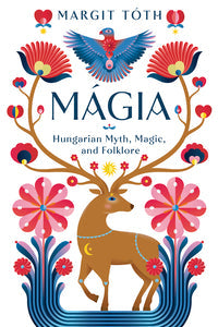 Mágia Book: Hungarian Wisdom for Blessings and Fortune