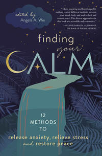 Finding Your Calm: New Age Relaxation Techniques Book