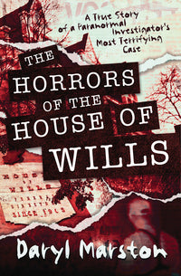 Haunted House Book: The Horrors of the House of Wills