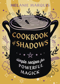 Cookbook of Shadows: Magical Grimoire Cooking Book