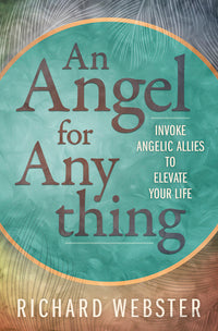 An Angel for Anything: Book on Angelic Protection and Love