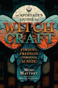 Witchcraft Book: Apostate's Guide to Healing and Discovery