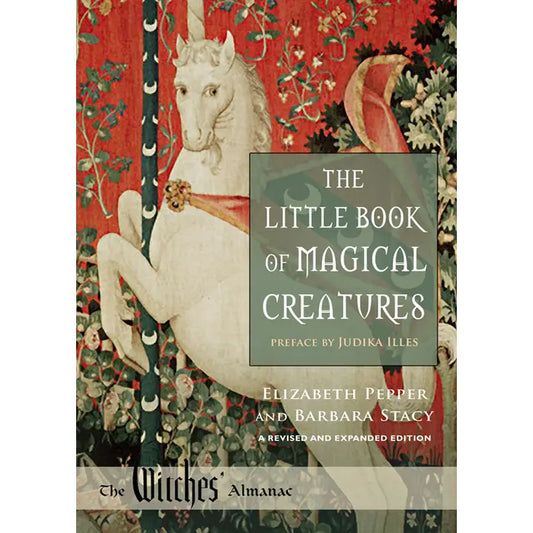 The Little Book of Magical Creatures: A Mystical Bestiary