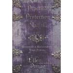 Practical Protection Magick Book: Psychic Defense Guide