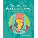Smudging and Blessing Book for Healing, Love, and Energy