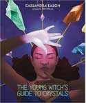 Young Witch's Guide to Magickal Healing Crystals Book