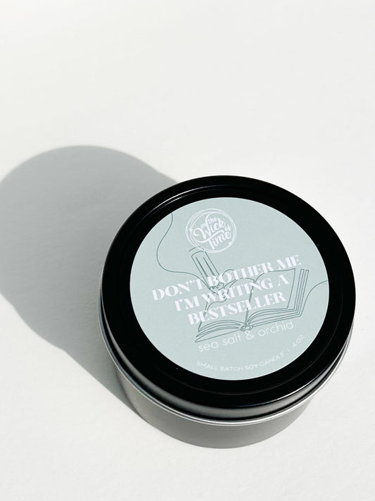 Aromatic Don't Bother Me I'm Writing Bestseller Candle