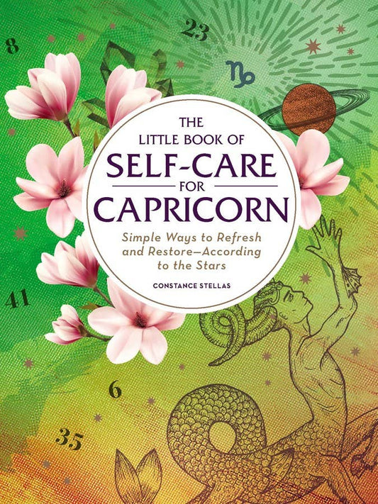 Capricorn Self-Care Book: Zodiac Tips for Mind, Body, and Soul